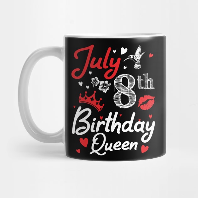 Born On July 8th Happy Birthday Queen Me You Nana Mommy Mama Aunt Sister Wife Cousin Daughter Niece by joandraelliot